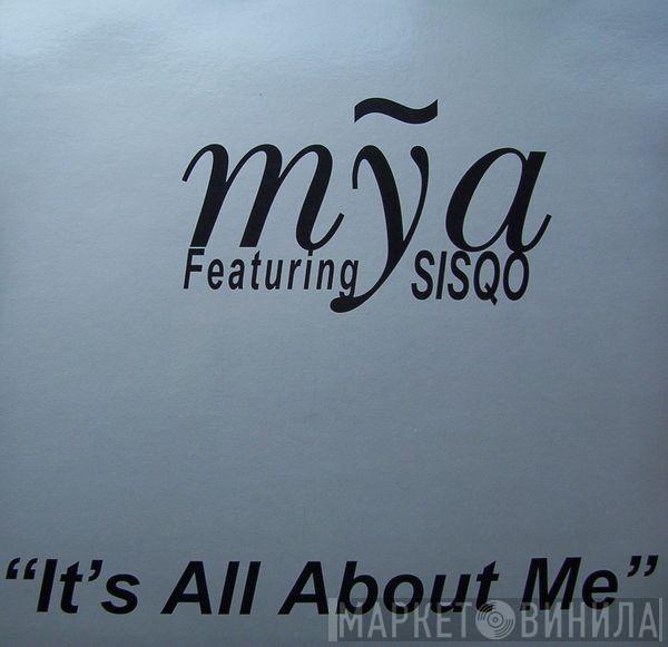 Mya, Sisqo - It's All About Me