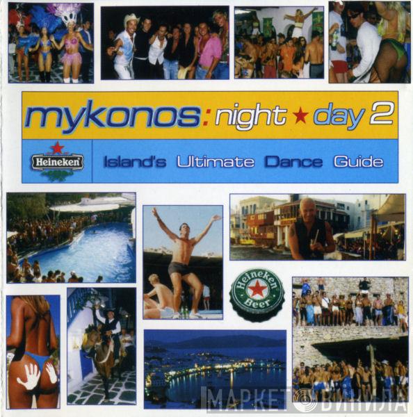  - Mykonos:Night★Day 2
