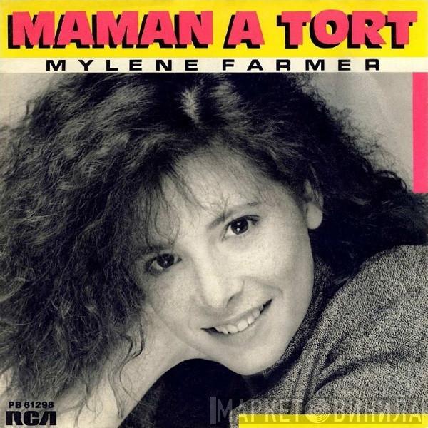 Mylène Farmer - Maman A Tort