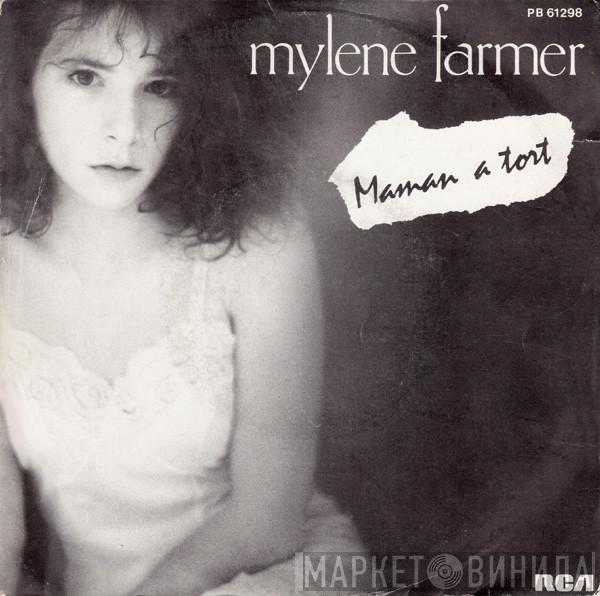  Mylène Farmer  - Maman A Tort