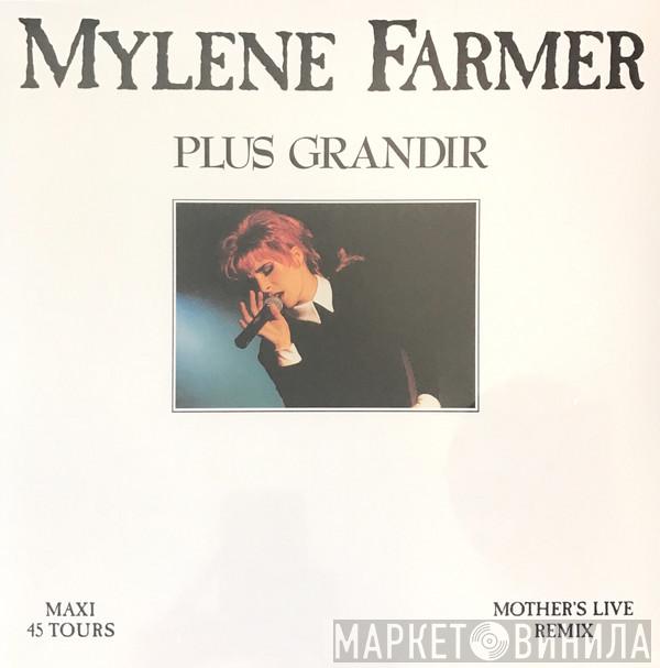  Mylène Farmer  - Plus Grandir
