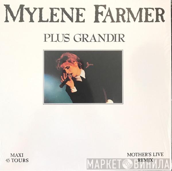  Mylène Farmer  - Plus Grandir