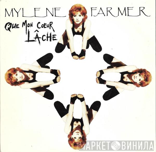 Mylène Farmer - Que Mon Coeur Lâche