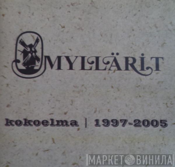 Myllärit - Kokoelma 1997-2005