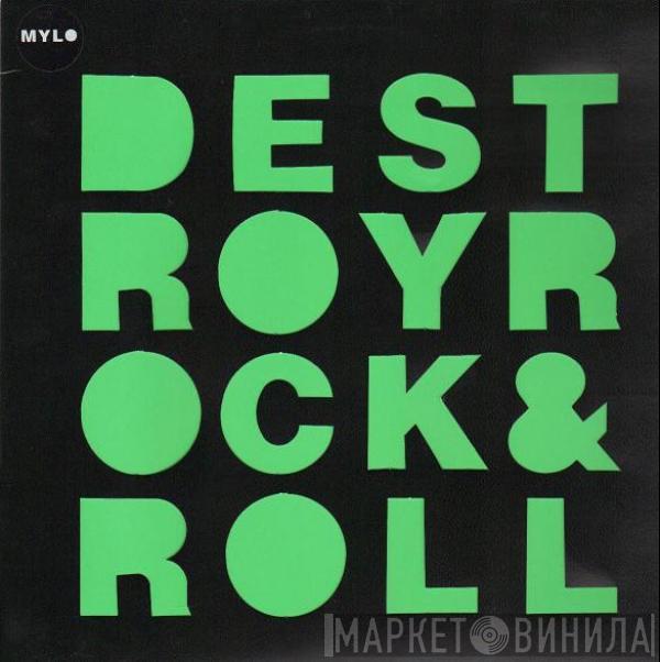 Mylo - Destroy Rock & Roll