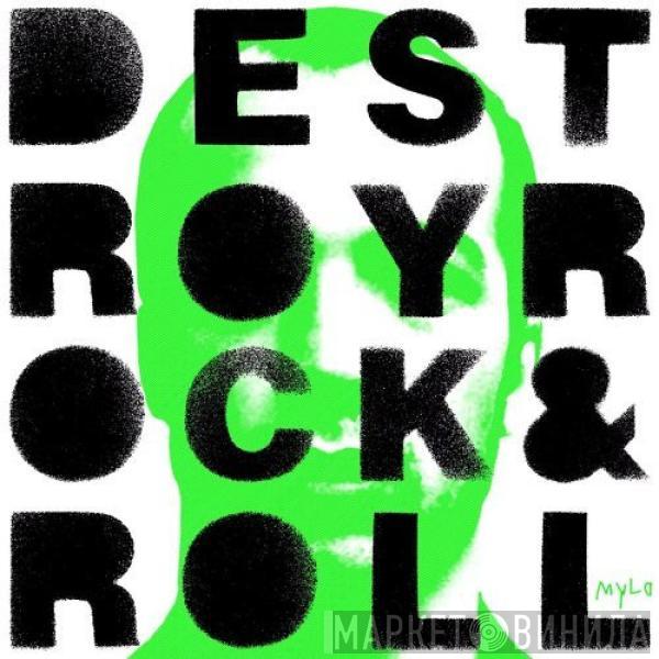 Mylo - Destroy Rock & Roll
