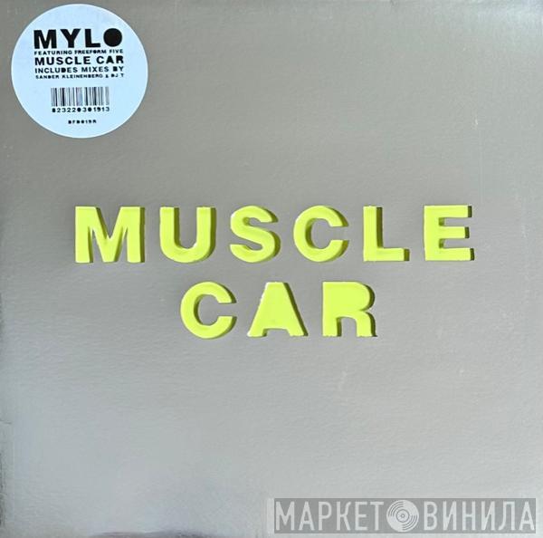 Mylo, Freeform Five - Muscle Car