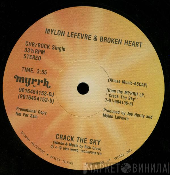 Mylon & Broken Heart - For My Growing / Crack The Sky