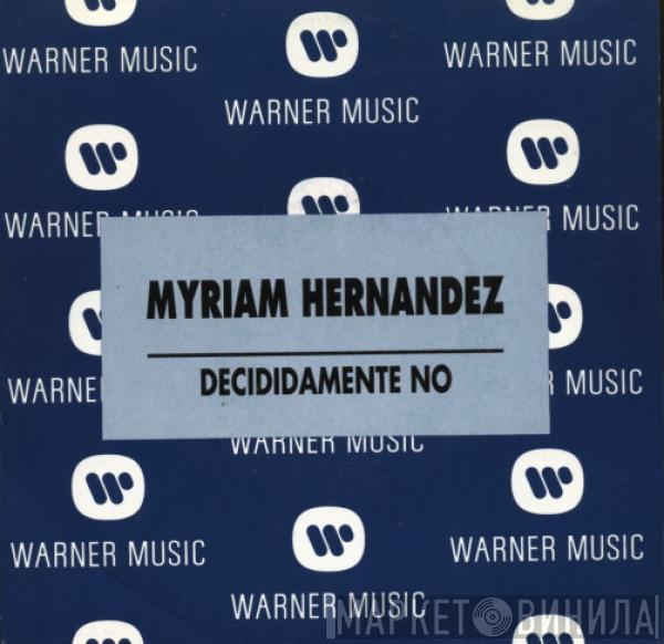 Myriam Hernandez - Decididamente No