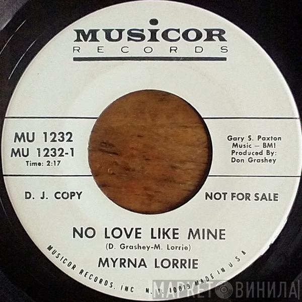 Myrna Lorrie - No Love Like Mine / The Longest Day