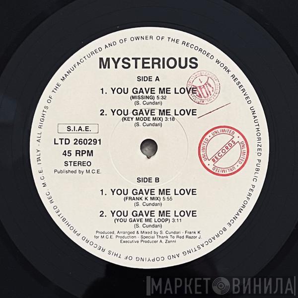 Mysterious - You Gave Me Love