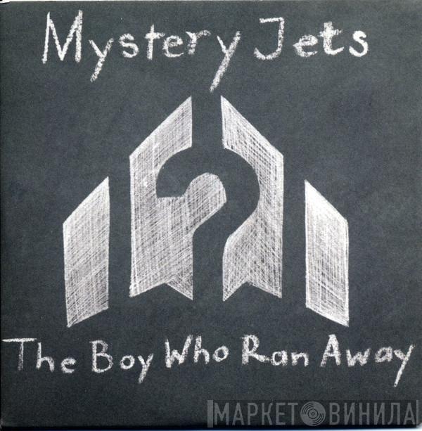 Mystery Jets - The Boy Who Ran Away