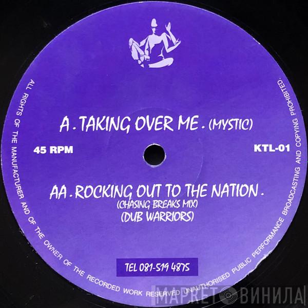 Mystic , The Dub Warriors - Taking Over Me / Rocking Out To The Nation