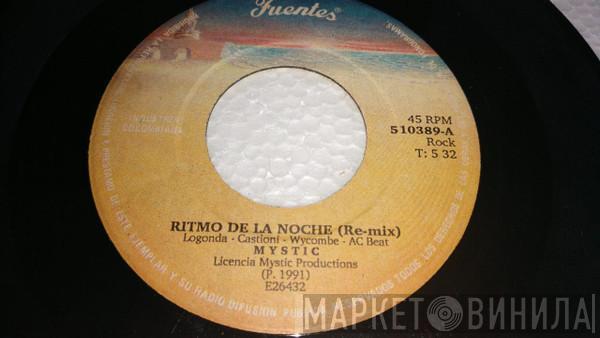  Mystic  - Ritmo De La Noche (Remix) / Ritmo De La Noche