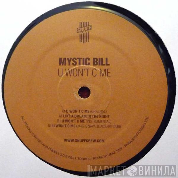 Mystic Bill - U Won't C Me