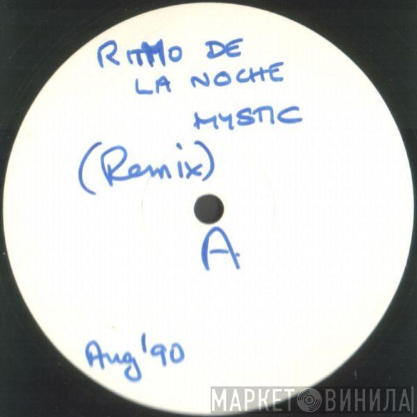 Mystic - Ritmo De La Noche (Remix)