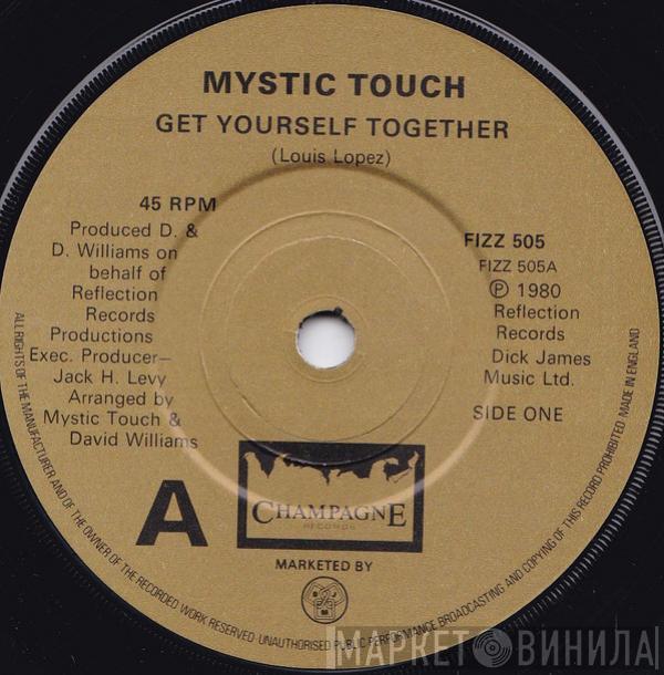 Mystic Touch - Get Yourself Together