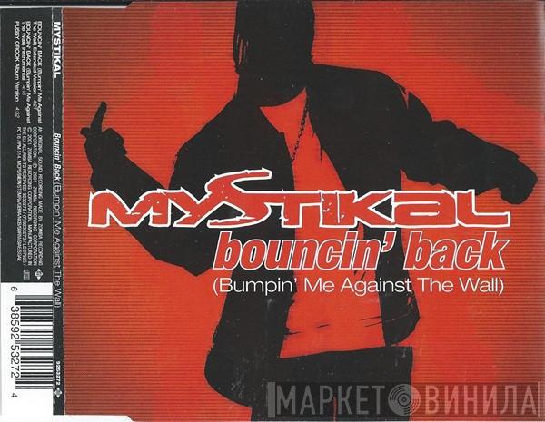 Mystikal - Bouncin' Back (Bumpin' Me Against The Wall)