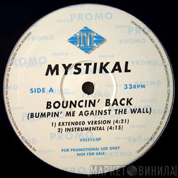 Mystikal - Bouncin' Back / Pussy Crook