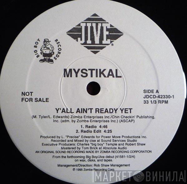 Mystikal - Y'All Ain't Ready Yet