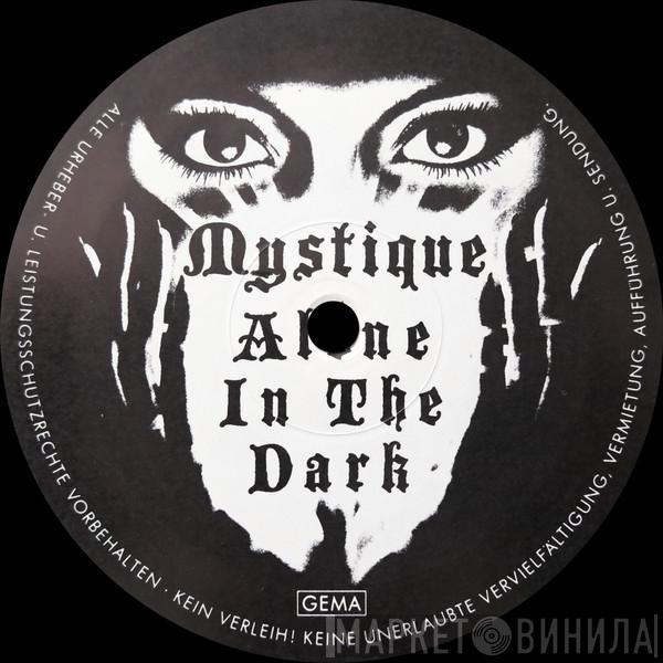 Mystique  - Alone In The Dark