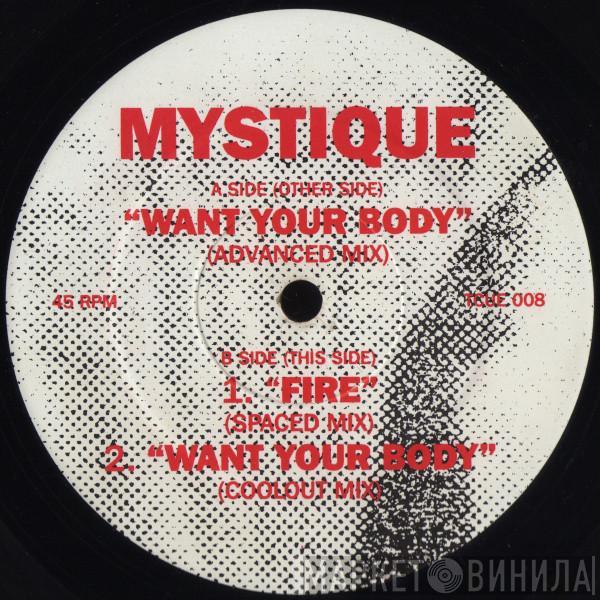 Mystique - Want Your Body