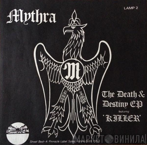  Mythra  - The Death & Destiny EP Featuring 'Killer'