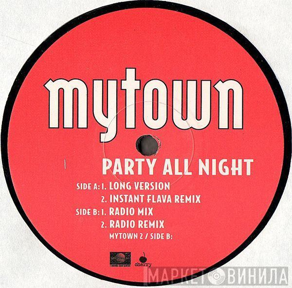 Mytown - Party All Night