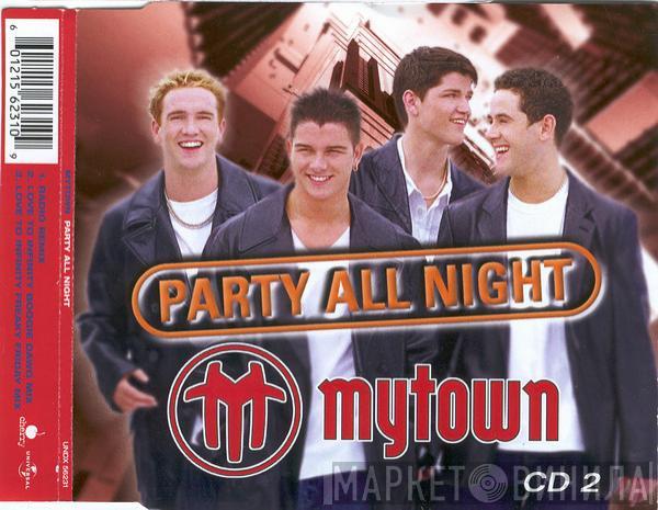  Mytown  - Party All Night