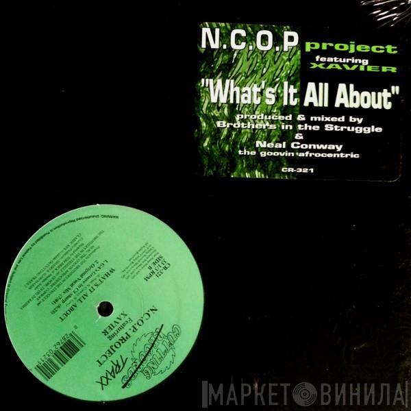 N.C.O.P. Project, Xavier - What's It All About