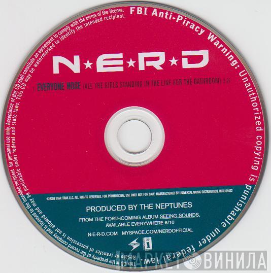 N*E*R*D - Everyone Nose (All The Girls Standing In Line For The Bathroom)