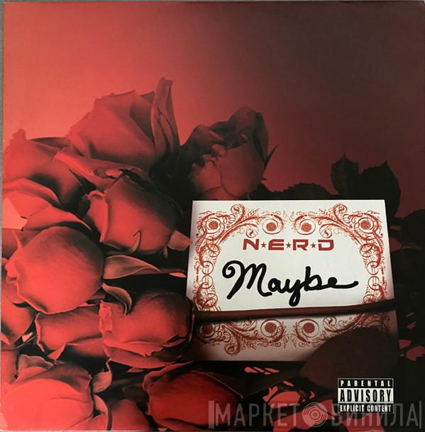 N*E*R*D - Maybe
