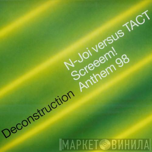 N-Joi, Tact - Screeem! (Anthem 98)