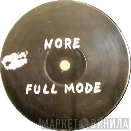 N.O.R.E. - Full Mode / Full Mode (Blaggaz Remix)