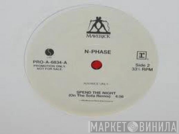  N-Phase  - Spend The Night