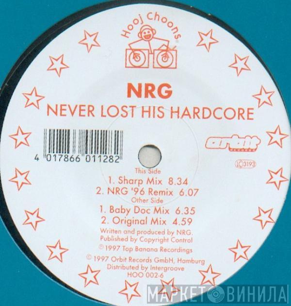 N.R.G. - Never Lost His Hardcore