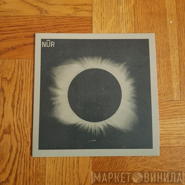 NŪR  - Light Emerges