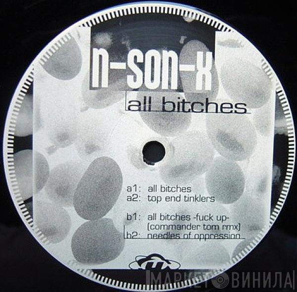 N-Son-X - All Bitches