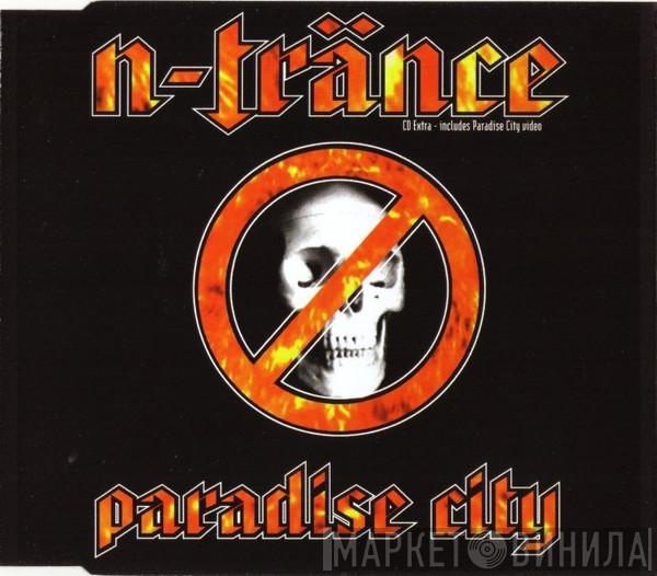 N-Trance - Paradise City
