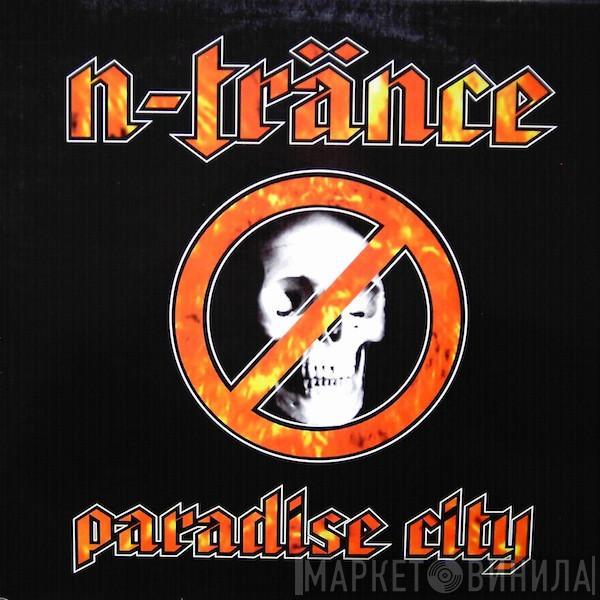 N-Trance - Paradise City