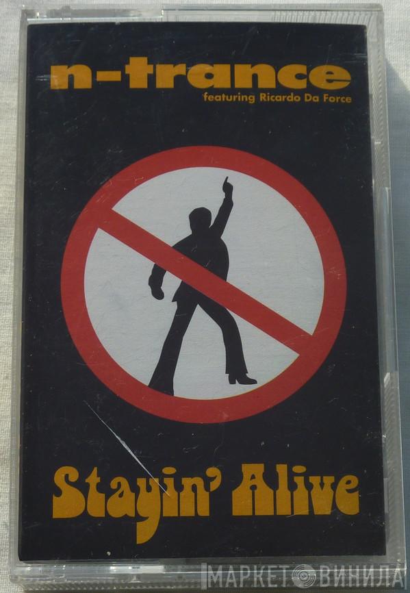 N-Trance, Ricardo Da Force - Stayin' Alive