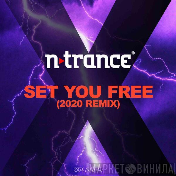  N-Trance  - Set You Free (2020 Remix)