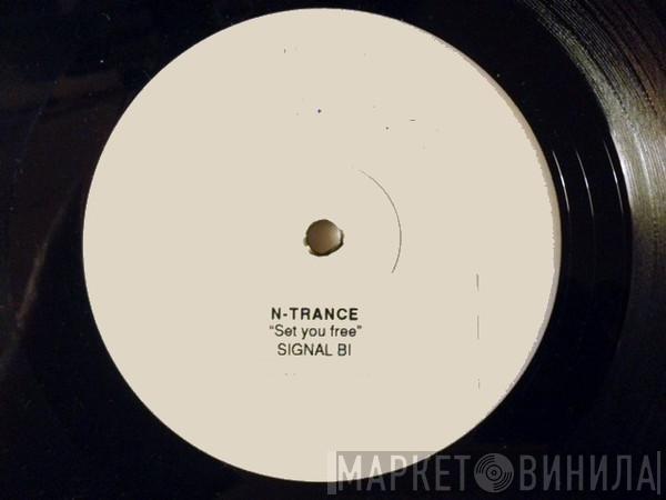  N-Trance  - Set You Free