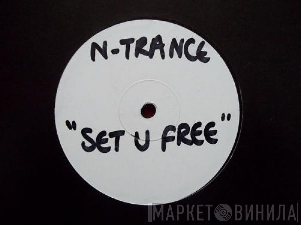  N-Trance  - Set You Free