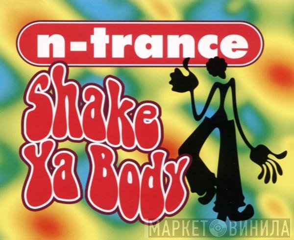 N-Trance - Shake Ya Body