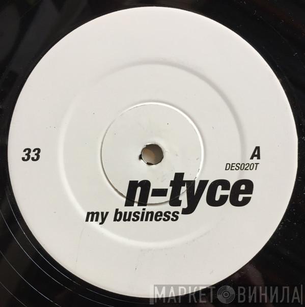  N-Tyce  - My Business