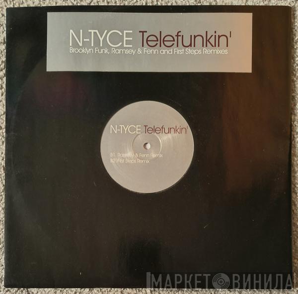  N-Tyce  - Telefunkin'