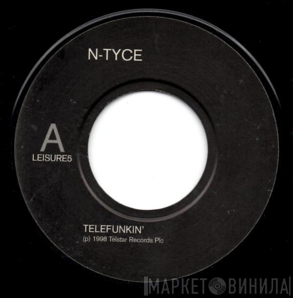 N-Tyce - Telefunkin'