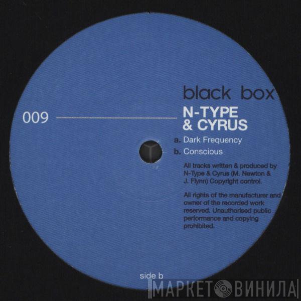 N-Type, Cyrus  - Dark Frequency