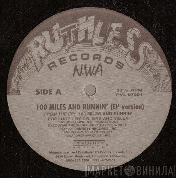 N.W.A. - 100 Miles And Runnin'